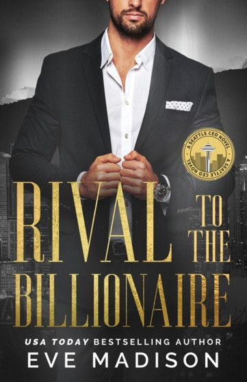 Rival to the Billionaire :  An Enemies to Lovers Romance