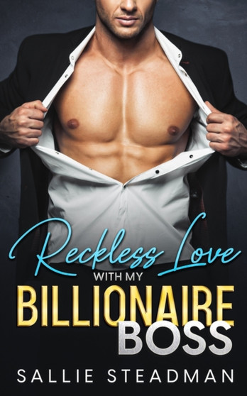 Reckless love with my billionaire boss