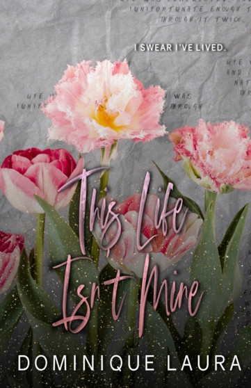 This Life Isn't Mine :  Special Edition