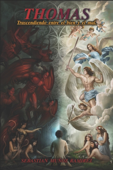 Thomas :  Trascendiendo Entre El Bien Y El Mal Thomas :  Trascendiendo Entre El Bien Y El Mal