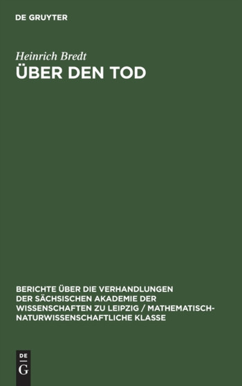 Uber Den Tod : Eine Naturwissenschaftliche Betrachtung : 103 by Heinrich Bredt - Hardback