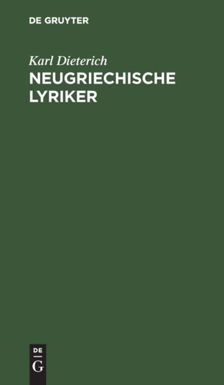 Neugriechische Lyriker by Karl Dieterich - Hardback