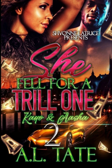 She Fell For A Trill One 2:  Kayon and Aasha