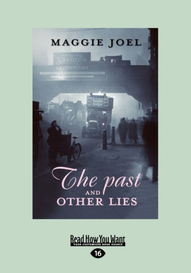 The Past and Other Lies