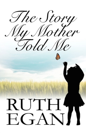 The Story My Mother Told Me