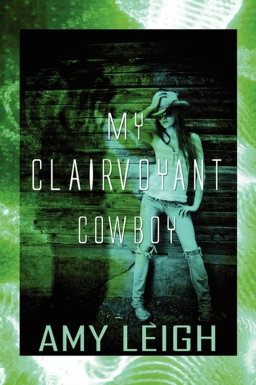My Clairvoyant Cowboy