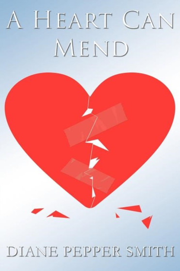 A Heart Can Mend