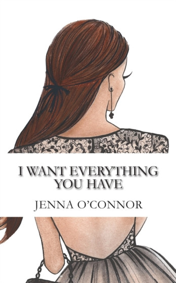 I Want Everything You Have