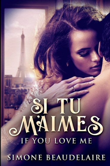 Si Tu M'Aimes - If You Love Me :  Large Print Edition