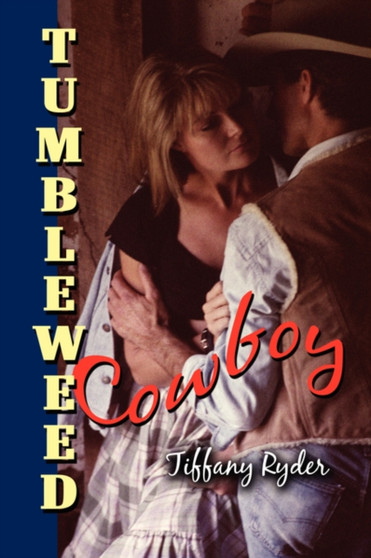 Tumbleweed Cowboy