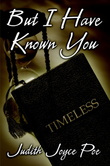 But I Have Known You