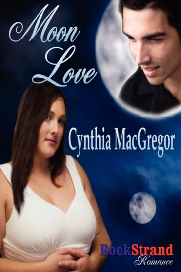 Moon Love (Bookstrand Publishing Romance)