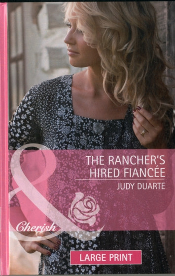 The Rancher's Hired Fiancee