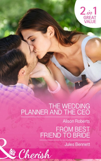 The Wedding Planner And The Ceo :  The Wedding Planner and the CEO / from Best Friend to Bride The Wedding Planner And The Ceo :  The Wedding Planner and the CEO / from Best Friend to Bride