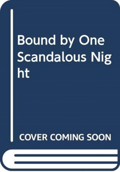 Bound By One Scandalous Night