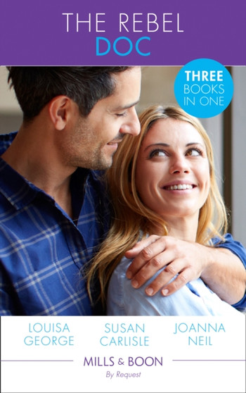 The Rebel Doc :  Tempted by Her Italian Surgeon / the Doctor's Redemption / Resisting Her Rebel DOC