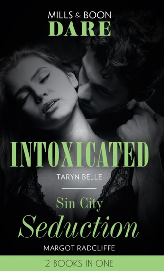 Intoxicated / Sin City Seduction :  Intoxicated (Tropical Heat) / Sin City Seduction