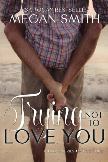 Trying Not To Love You :  1