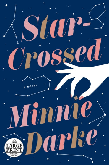 Star-Crossed :  A Novel