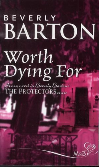 Worth Dying For :  Book 23