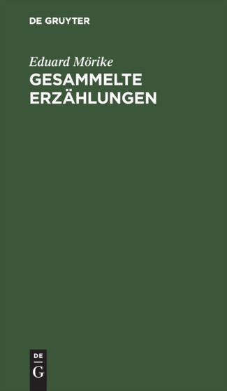 Gesammelte Erzahlungen by Eduard Morike - Hardback