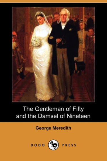 The Gentleman of Fifty and the Damsel of Nineteen