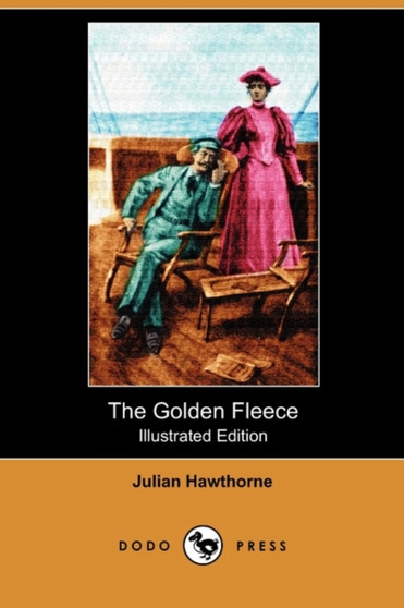 The Golden Fleece (Illustrated Edition) (Dodo Press)