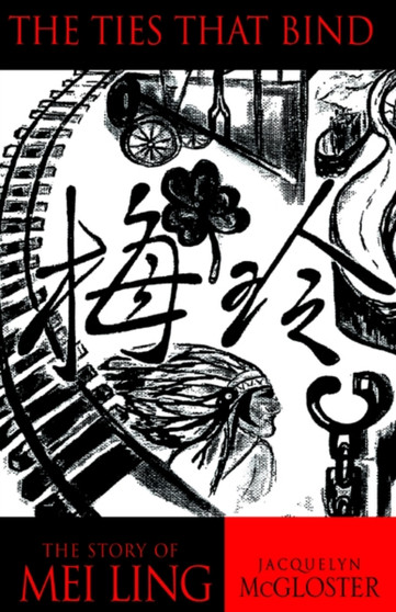 The Story of Mei Ling :  The Ties That Bind