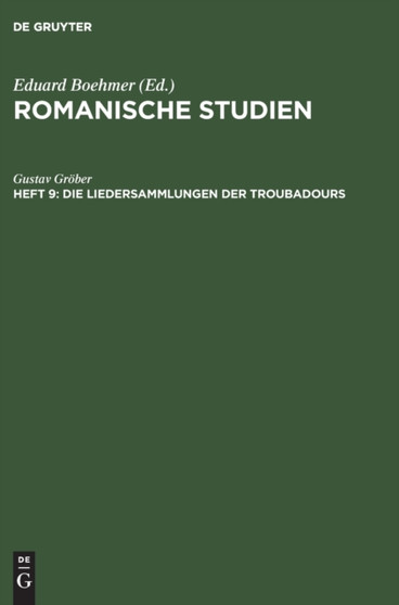 Die Liedersammlungen Der Troubadours by Gustav Grober - Hardback