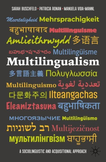 Multilingualism : A Sociolinguistic and Acquisitional Approach