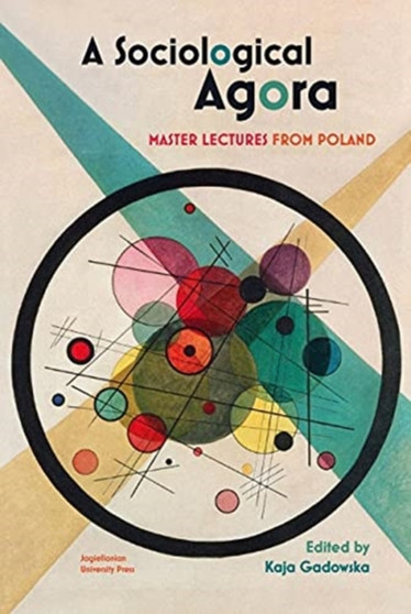 A Sociological Agora ??? Master Lectures from Poland