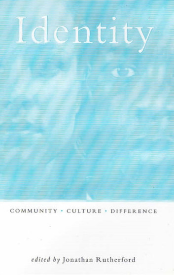 Identity : Community, Culture, Difference