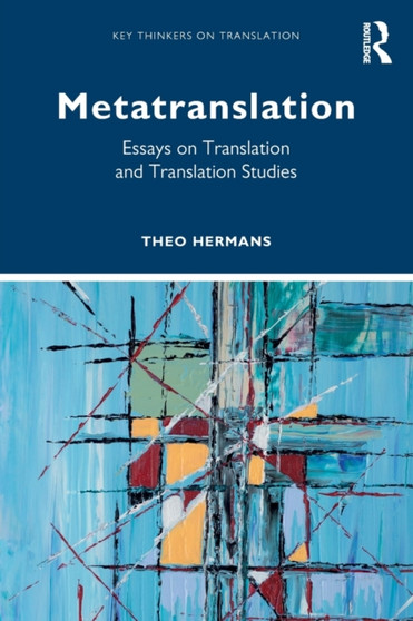 Metatranslation : Essays on Translation and Translation Studies