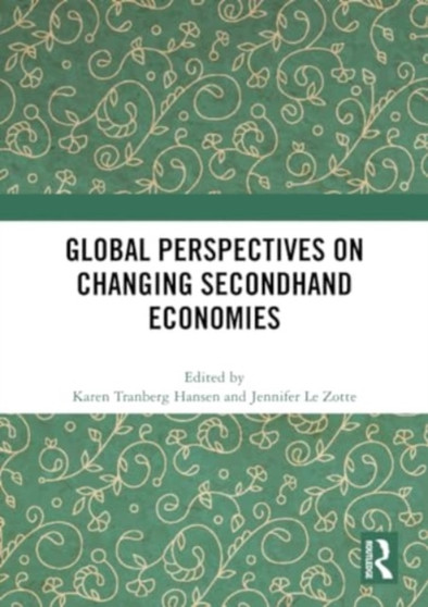 Global Perspectives on Changing Secondhand Economies