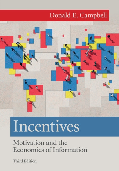 Incentives : Motivation and the Economics of Information