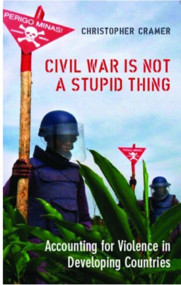 Civil War is Not a Stupid Thing : Accounting for Violence in Developing Countries