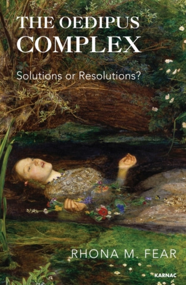 The Oedipus Complex : Solutions or Resolutions?