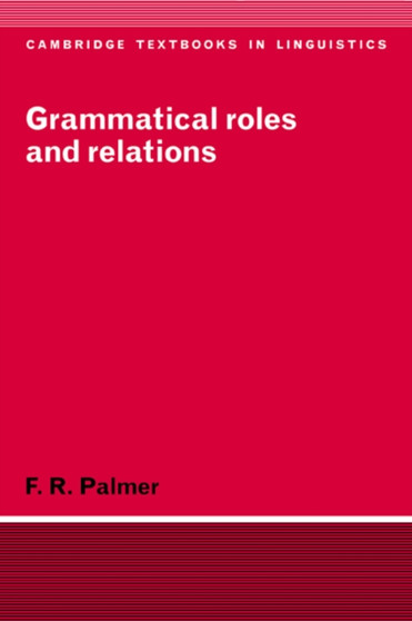 Grammatical Roles and Relations