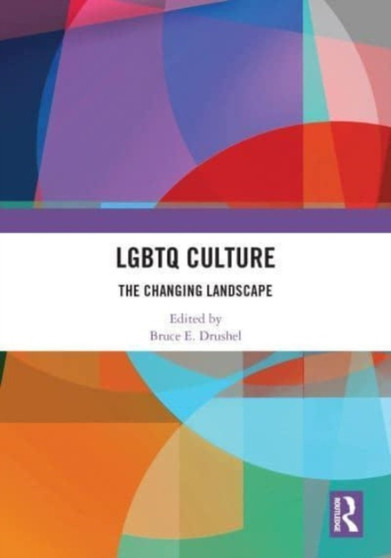 LGBTQ Culture : The Changing Landscape