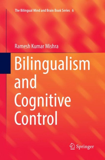 Bilingualism and Cognitive Control : 6