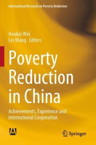 Poverty Reduction in China : Achievements, Experience and International Cooperation