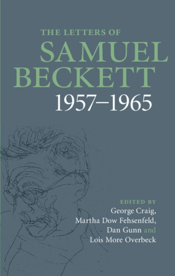 The Letters of Samuel Beckett: Volume 3, 1957-1965