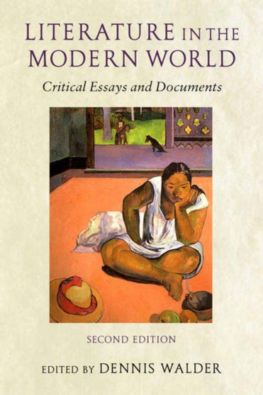 Literature in the Modern World : Critical Essays and Documents