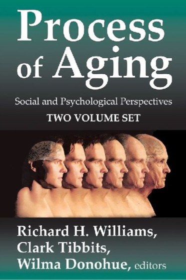 Process of Aging : Social and Psychological Perspectives