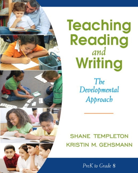 Teaching Reading and Writing : The Developmental Approach
