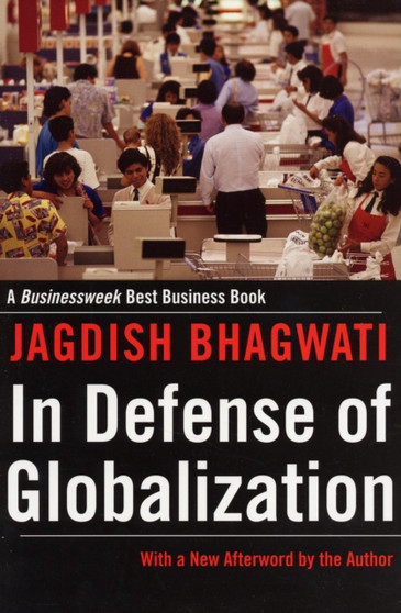 In Defense of Globalization : With a New Afterword