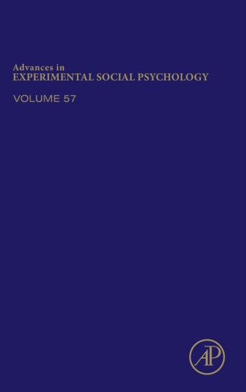 Advances in Experimental Social Psychology : Volume 57