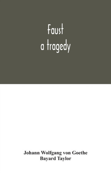 Faust : a tragedy by Johann Wolfgang Von Goethe - Paperback