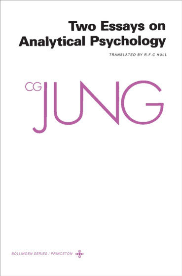 Collected Works of C.G. Jung, Volume 7: Two Essays in Analytical Psychology : 7