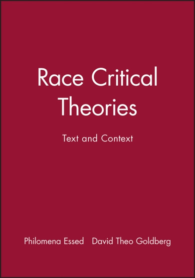 Race Critical Theories : Text and Context